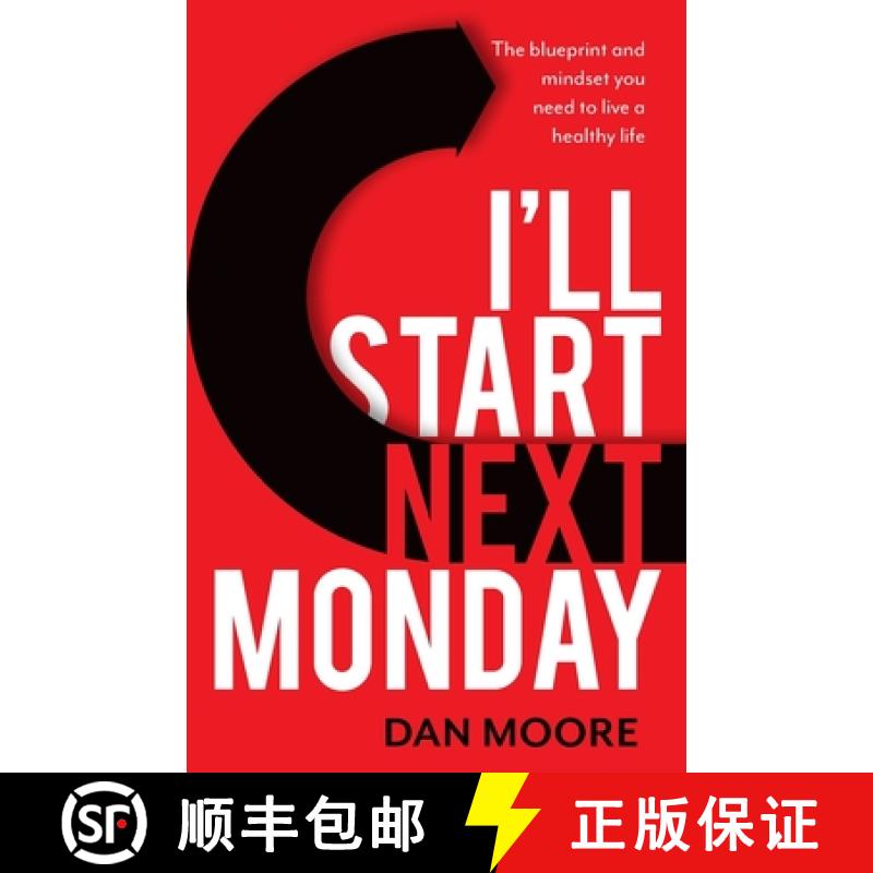 【3-4周达】I'll Start Next Monday: The Blueprint and Mindset You Need to Live a Healthy Life [9781781336939]