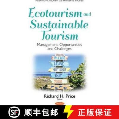 【3-4周达】Ecotourism and Sustainable Tourism: Management, Opportunities and Challenges [9781536107999]