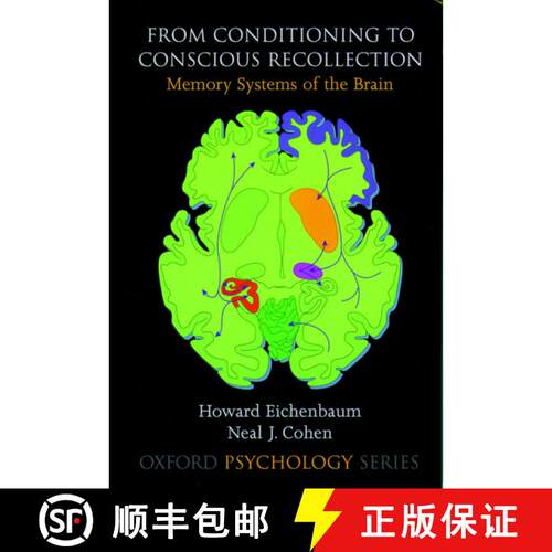 【3-4周达】From Conditioning to Conscious Recollection: Memory systems of the brain [9780195178043]