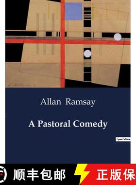 【3-4周达】A Pastoral Comedy:An Analysis of Allan Ramsay's The Gentle Shepherd and Its Cultural trans... [9791041989416]