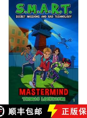 【3-4周达】Mastermind (Book 1): S.M.A.R.T. (Secret Missions and Rad Technology) [9781639110728]