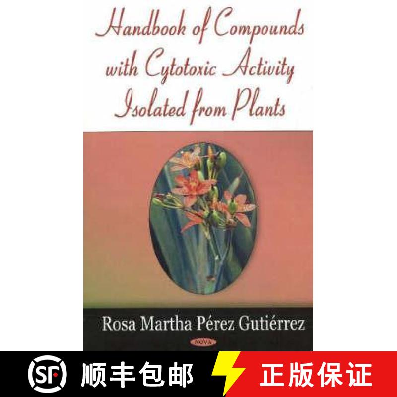 【2-3周达】Handbook of Compounds with Cytotoxic Activity Isolated from Plants [9781600213694]
