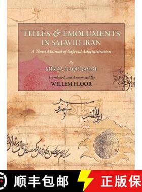 【3-4周达】Titles and Emoluments in Safavid Iran: A Third Manual of Safavid Administration [9781933823232]