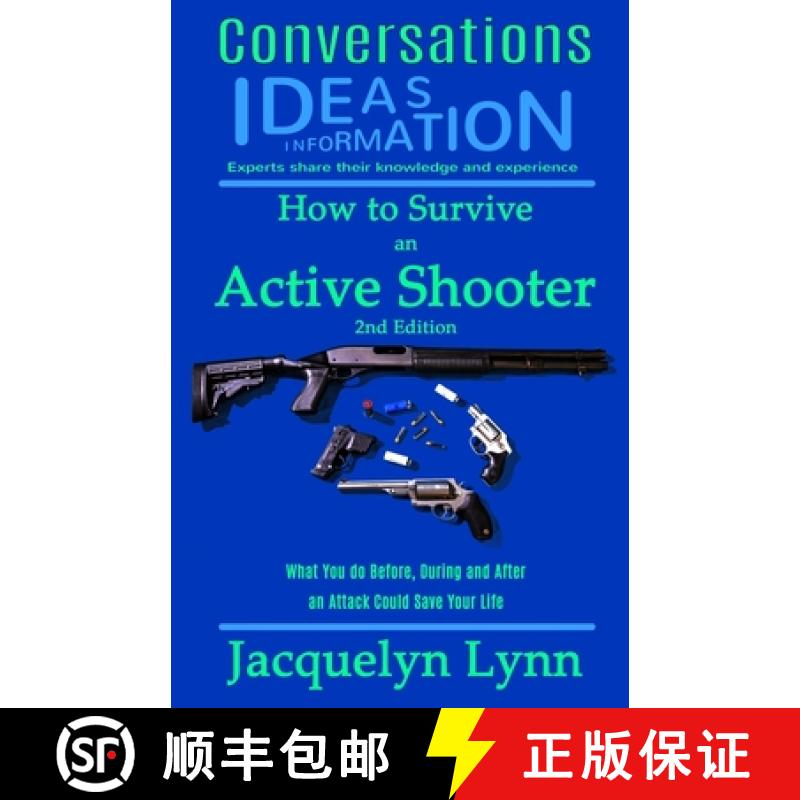 【3-4周达】How to Survive an Active Shooter: What You do Before, During and After an Attack Could Sav... [9781941826232]