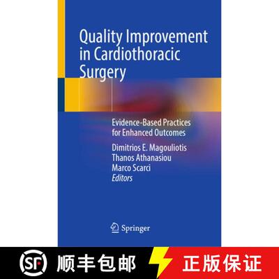 【3-4周达】精装 Quality Improvement in Cardiothoracic Surgery: Evidence-Based Practices for Enhanced ... [9783032260727]
