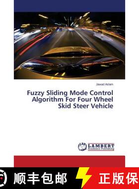 预订 Fuzzy Sliding Mode Control Algorithm For Four Wheel Skid Steer Vehicle [9783659638473]