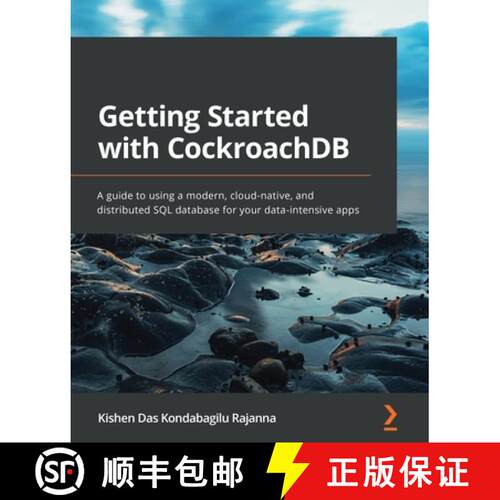 预订 Getting Started with CockroachDB: A guide to using a modern, cloud-native, and distributed SQL d... [9781800560659]