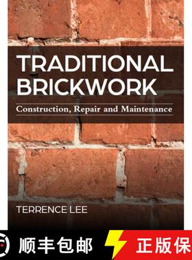 【3-4周达】Traditional Brickwork: Construction, Repair and Maintenance [9780719841415]