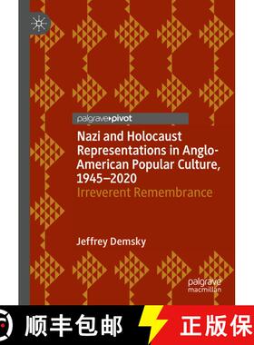 【3-4周达】Nazi and Holocaust Representations in Anglo-American Popular Culture, 1945-2020 : Irrevere... [9783030792206]