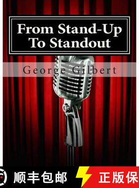 预订 From Stand-Up To Standout: How to punch up your presentations with the use of appropriate humor. [9780692359747]