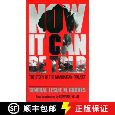 【3-4周达】Now It Can Be Told: The Story of the Manhatten Project [9780306801891]