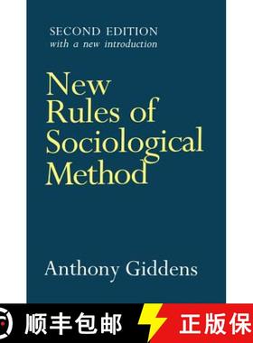 【3-4周达】New Rules Of Sociological Method - A Positive Critique Of Interpretative Sociologies 2E [W... [9780745611174]