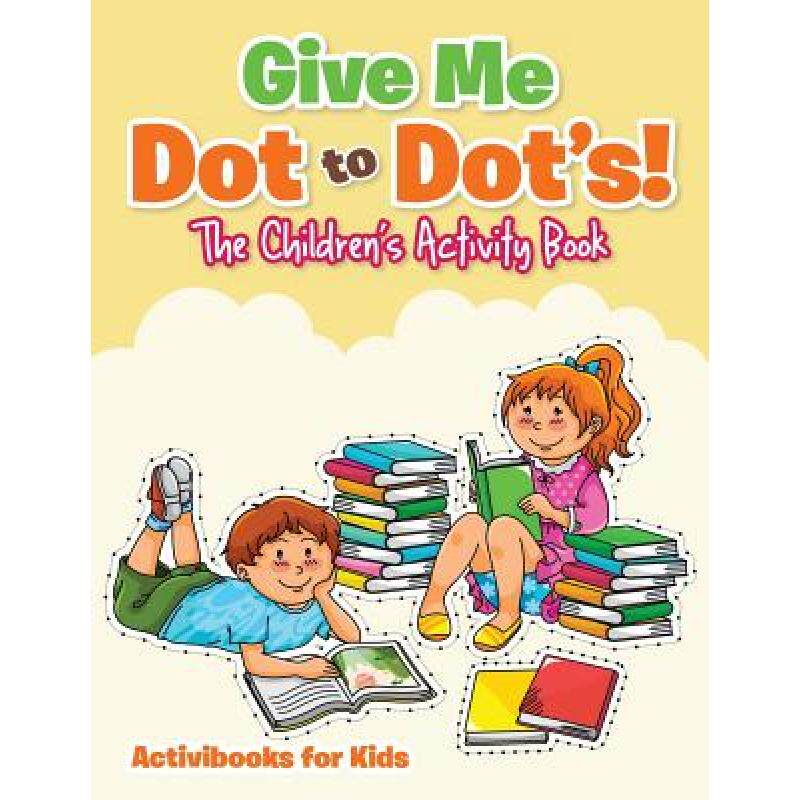 预订 give me dot to dots! the childrens. [9781683214946]