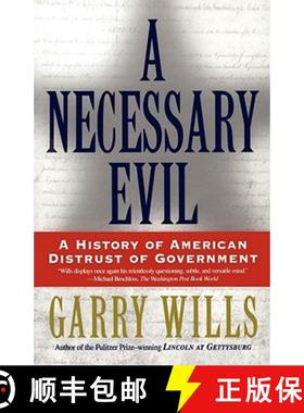 预订 A Necessary Evil: A History of American Distrust of Government [9780684870267]