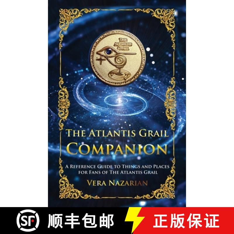 【3-4周达】The Atlantis Grail Companion: A Reference Guide to Things and Places for Fans of The Atlan... [9781607621737]