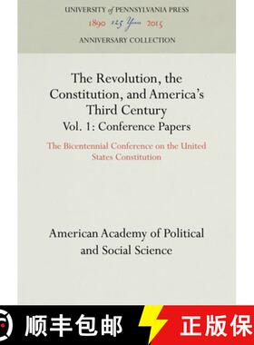 【3-4周达】The Revolution, the Constitution, and America's Third Century, Vols. 1-2: The Bicentennial... [9781512821772]