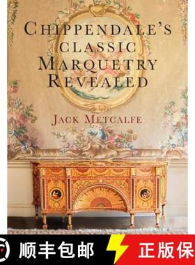 【3-4周达】Chippendale's classic Marquetry Revealed [9781916495807]