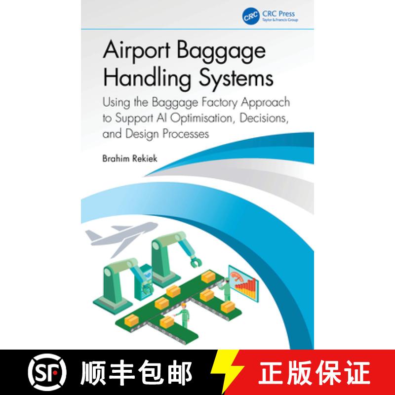 【3-4周达】Airport Baggage Handling Systems: Using the Baggage Factory Approach to Support AI Optimis... [9781032559254]