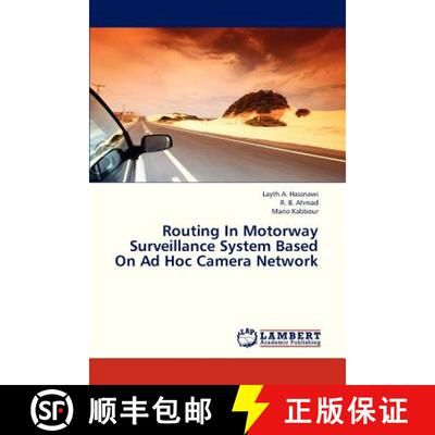 预订 Routing in Motorway Surveillance System Based on Ad Hoc Camera Network [9783659330223]