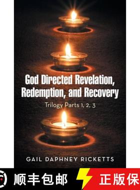 【3-4周达】God Directed Revelation, Redemption, and Recovery: Trilogy Parts 1, 2, 3 [9798765230503]