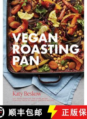 【3-4周达】Vegan Roasting Pan: Let Your Oven Do the Hard Work for You, with 70 Simple One-Pan Recipes [9781787137028]