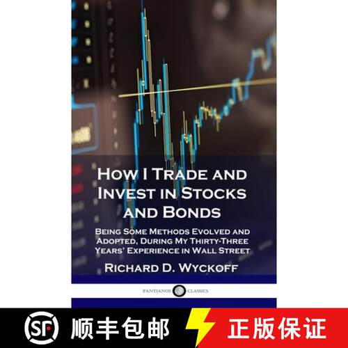 【3-4周达】How I Trade and Invest in Stocks and Bonds: Being Some Methods Evolved and Adopted, During... [9781789871364]