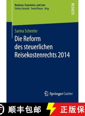 【3-4周达】Die Reform Des Steuerlichen Reisekostenrechts 2014 [9783658120986]