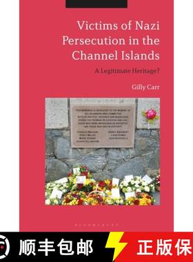 预订 Victims of Nazi Persecution in the Channel Islands: A Legitimate Heritage? [9781350192669]