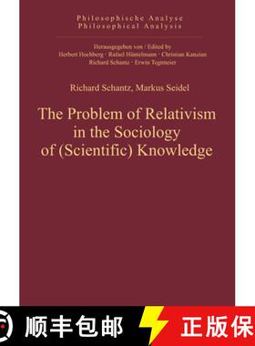 预订 The Problem of Relativism in the Sociology of (Scientific) Knowledge [9783110325164]