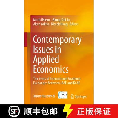 【3-4周达】Contemporary Issues in Applied Economics : Ten Years of International Academic Exchanges B... [9789811370359]