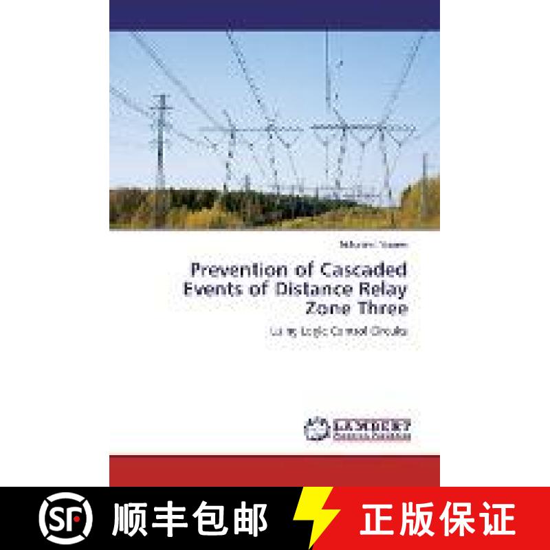 预订 Prevention of Cascaded Events of Distance Relay Zone Three [9783330002623]