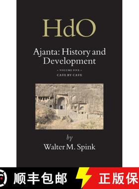 预订 Ajanta: History and Development, Volume 5 Cave by Cave [9789004156449]