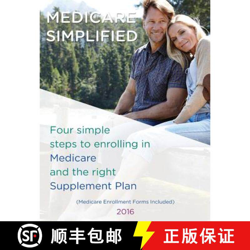 预订 Medicare Simplified: 4 Steps to enrolling into Medicare and the right Supplement Ins Plan [9780578179865]