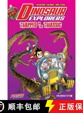 【3-4周达】Dinosaur Explorer #4 Trapped in the Triassic: Trapped in the Triassic [9781545802052]