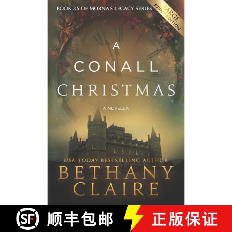 【2-3周达】A Conall Christmas - A Novella (Large Print Edition): A Scottish, Time Travel Romance [9781947731820]