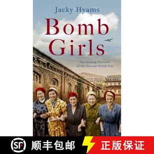 【3-4周达】Bomb Girls - Britain's Secret Army: The Munitions Women of World War II [9781789462050]