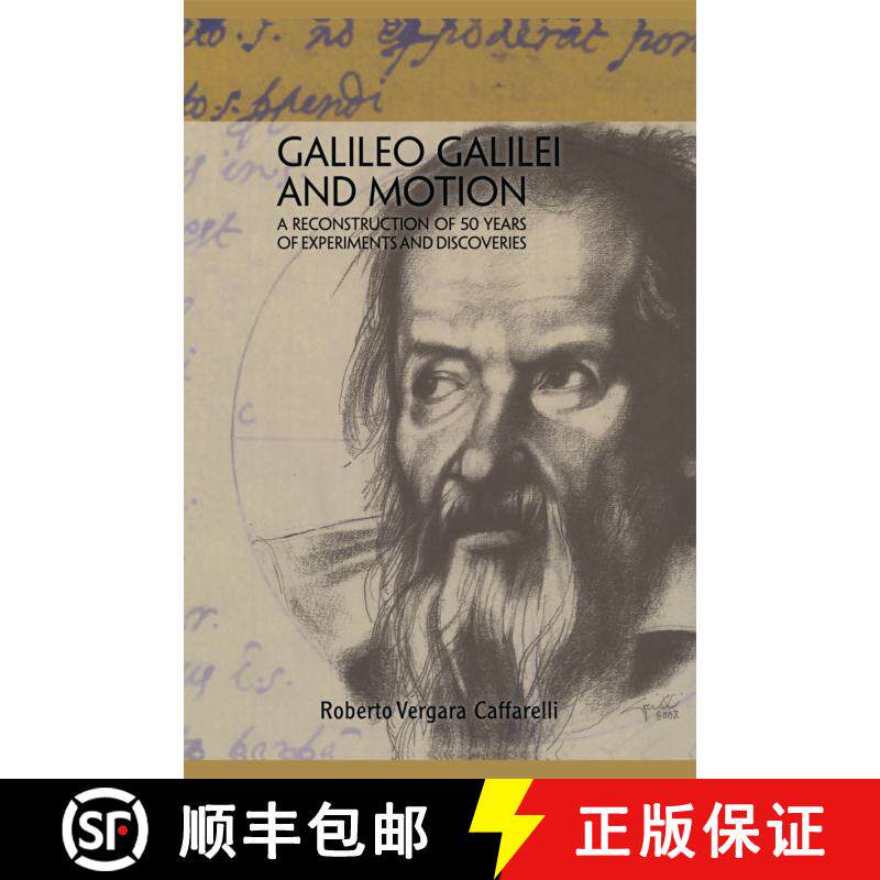 【3-4周达】Galileo Galilei and Motion : A Reconstruction of 50 Years of Experiments and Discoveries [9783642427305] - 实物图
