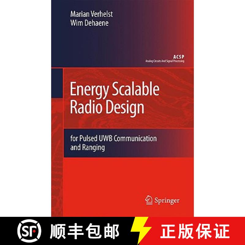 【3-4周达】Energy Scalable Radio Design : for Pulsed UWB Communication and Ranging [9789048126934]