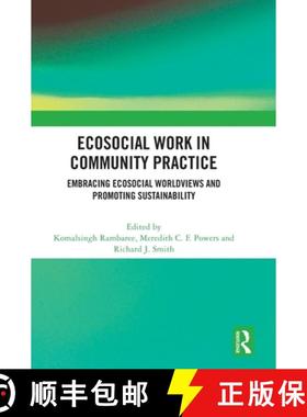 【3-4周达】Ecosocial Work in Community Practice: Embracing Ecosocial Worldviews and Promoting Sustain... [9781032389066]