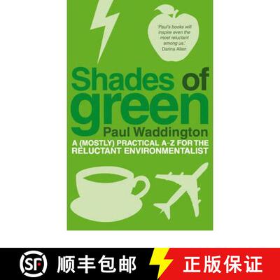 【3-4周达】Shades Of Green : A (mostly) practical A-Z for the reluctant environmentalist [9781905811335]