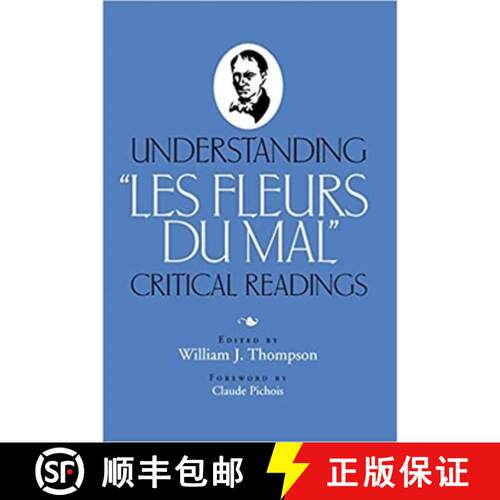 【3-4周达】精装 Understanding Les Fleurs du Mal – Critical Readings [9780826512901]