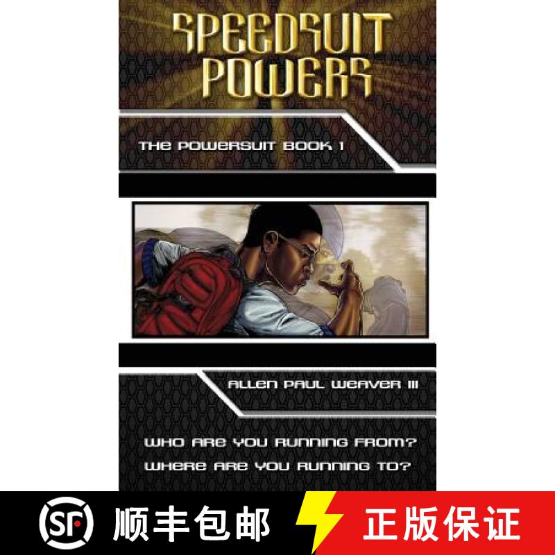 【3-4周达】Speedsuit Powers: The Powersuit: Book One: Special Illustrated Edition [9780996104500]