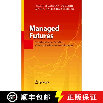 【3-4周达】Managed Futures : Versichern Sie Ihr Portfolio: Chancen, Mechanismen und Strategien [9783642032318]