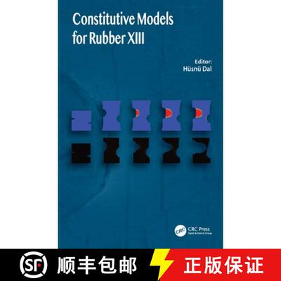 【3-4周达】精装 Constitutive Models for Rubbers XIII [9781032851389]