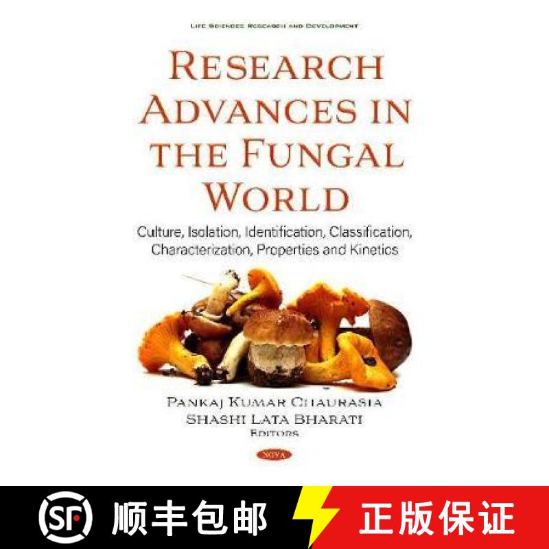 【3-4周达】Research Advances in the Fungal World: Culture, Isolation, Identification, Classification,... [9781536171976]