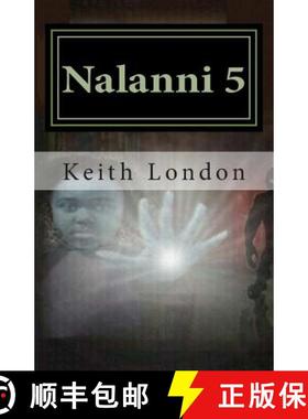 预订 Nalanni 5: Earth Fate Rests With Her! [9780615774398]