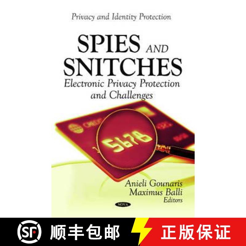 【3-4周达】Spies and Snitches: Electronic Privacy Protection and Challenges [9781614702214]