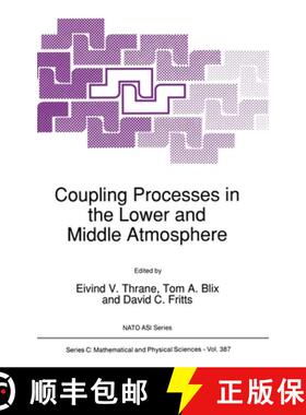 【3-4周达】Coupling Processes in the Lower and Middle Atmosphere: Proceedings of the NATO Advanced Re... [9780792321279]