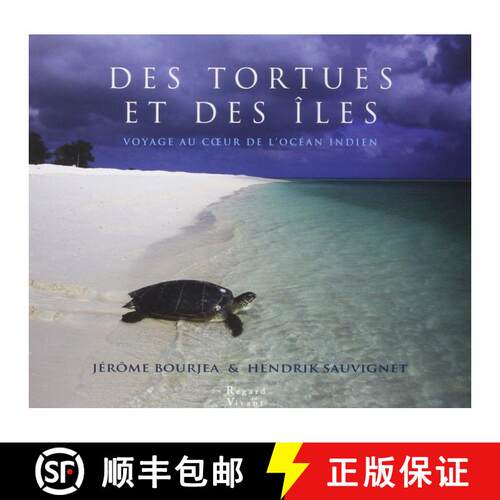 预订 精装 Des Tortues et des Îles: Voyage au Cœur de l'Océan Indien [Of Turtles and Islands: Journ... [9782952996969]