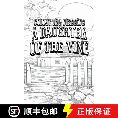 【3-4周达】Gertrude Atherton's A Daughter of the Vine: The Randolphs of Redwood [Premium Deluxe Exclu... [9798869324016]